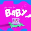 Wolfgang Amadeus Mozart, Baby Songs Academy & Baby Songs Orchestra - Soft Music For Baby